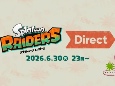 スプラトゥーン レイダース Direct 2026.6.30